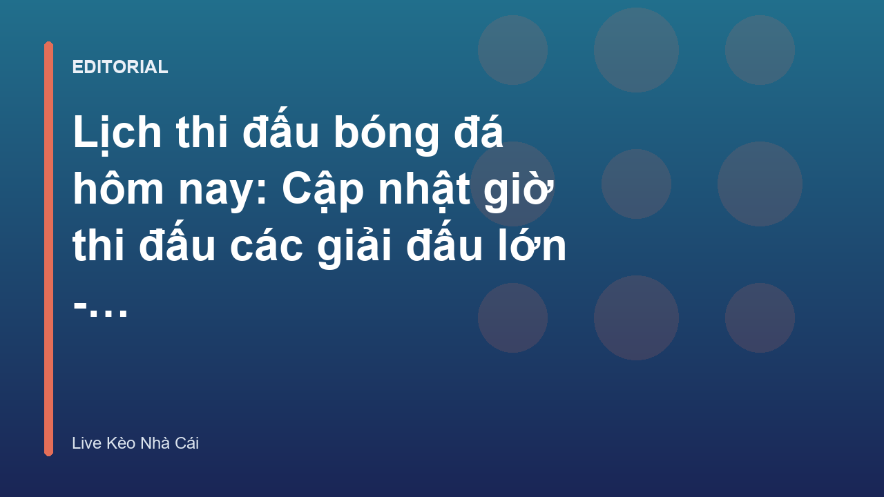 Lịch thi đấu bóng đá hôm nay